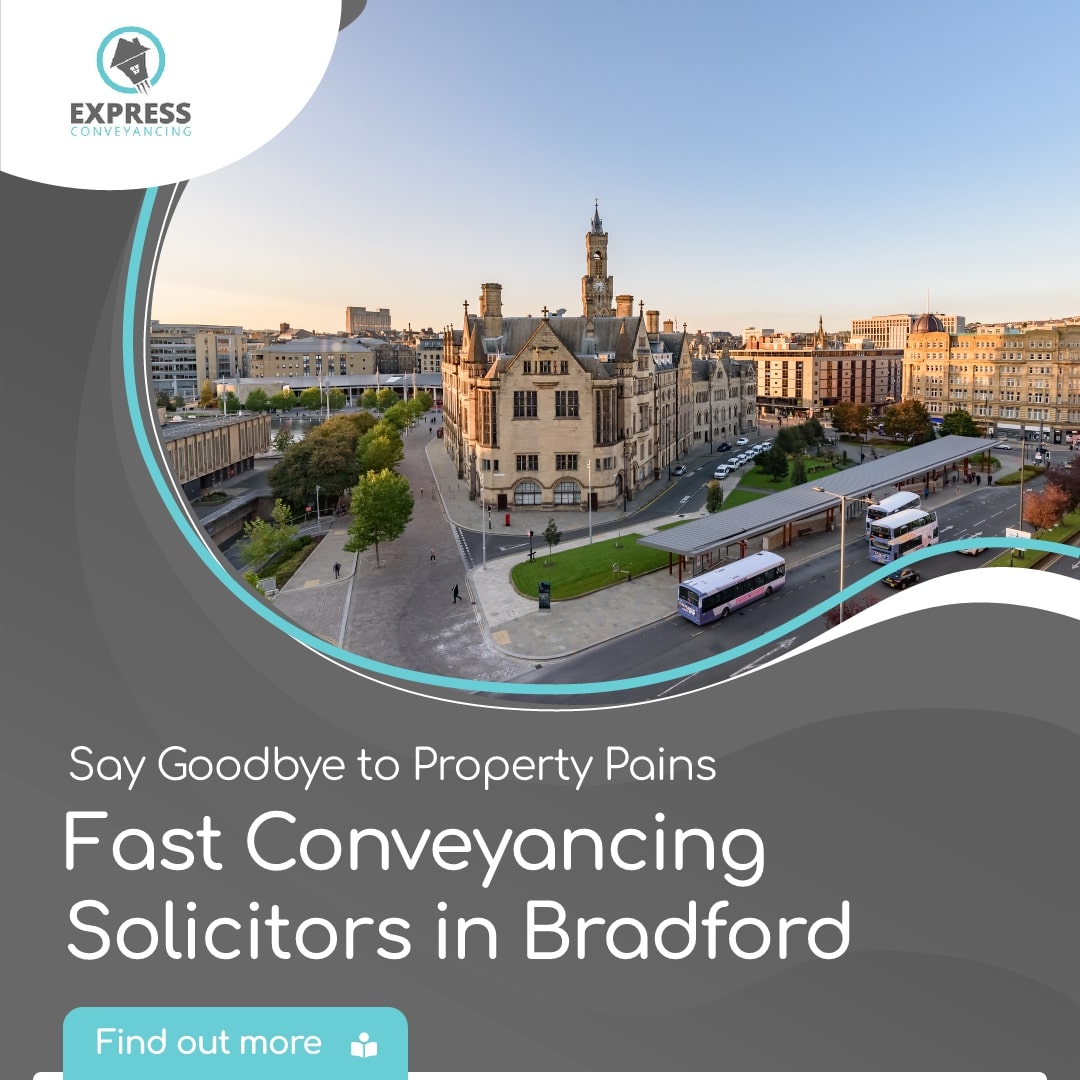 conveyancing solicitors in Bradford by Express Conveyancing